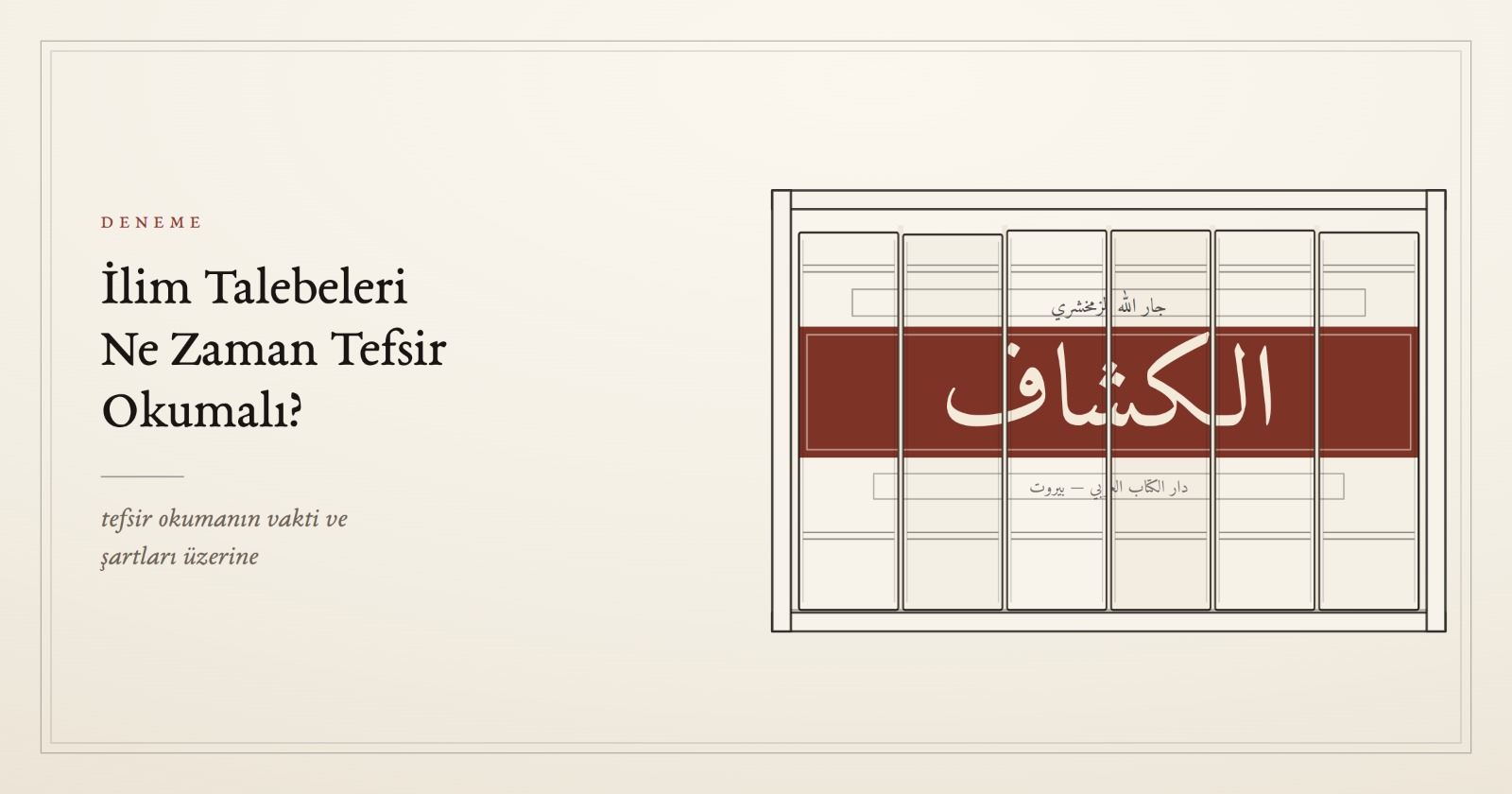 İlim Talebeleri Ne Zaman Tefsir Okumalı?